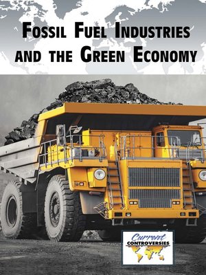 cover image of Fossil Fuel Industries and the Green Economy